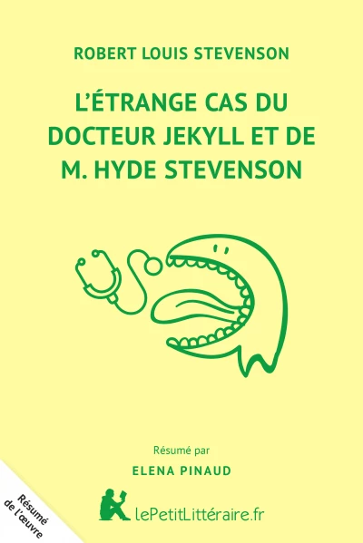 Résumé du livre :  L'Etrange Cas du Docteur Jekyll et de M. Hyde de Stevenson